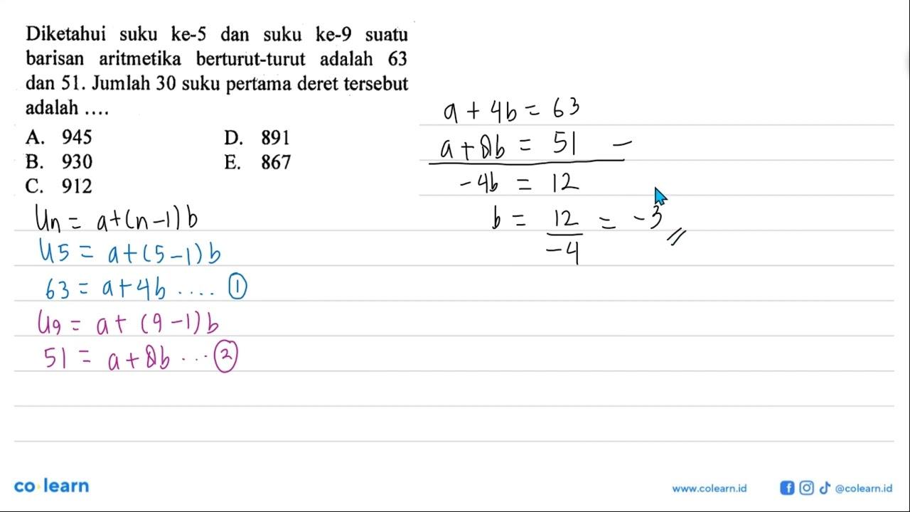 Diketahui suku ke-5 dan suku ke-9 suatu barisan aritmetika