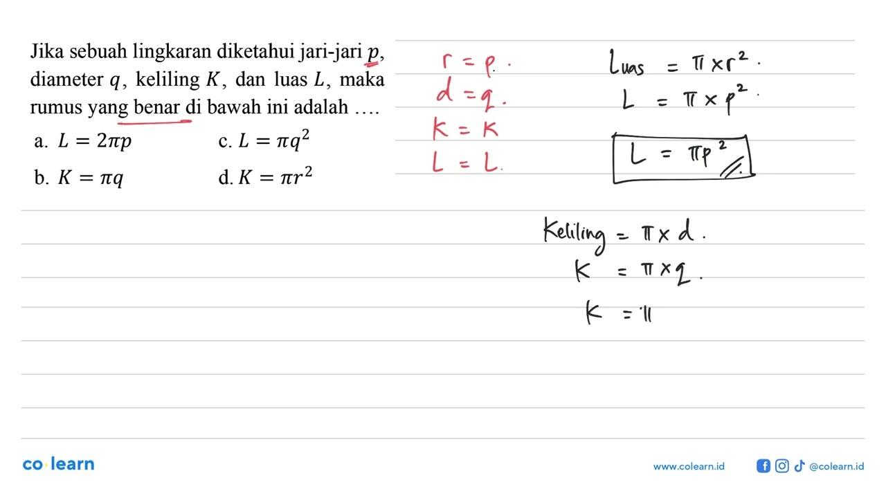 Jika sebuah lingkaran diketahui jari-jari p, diameter q,