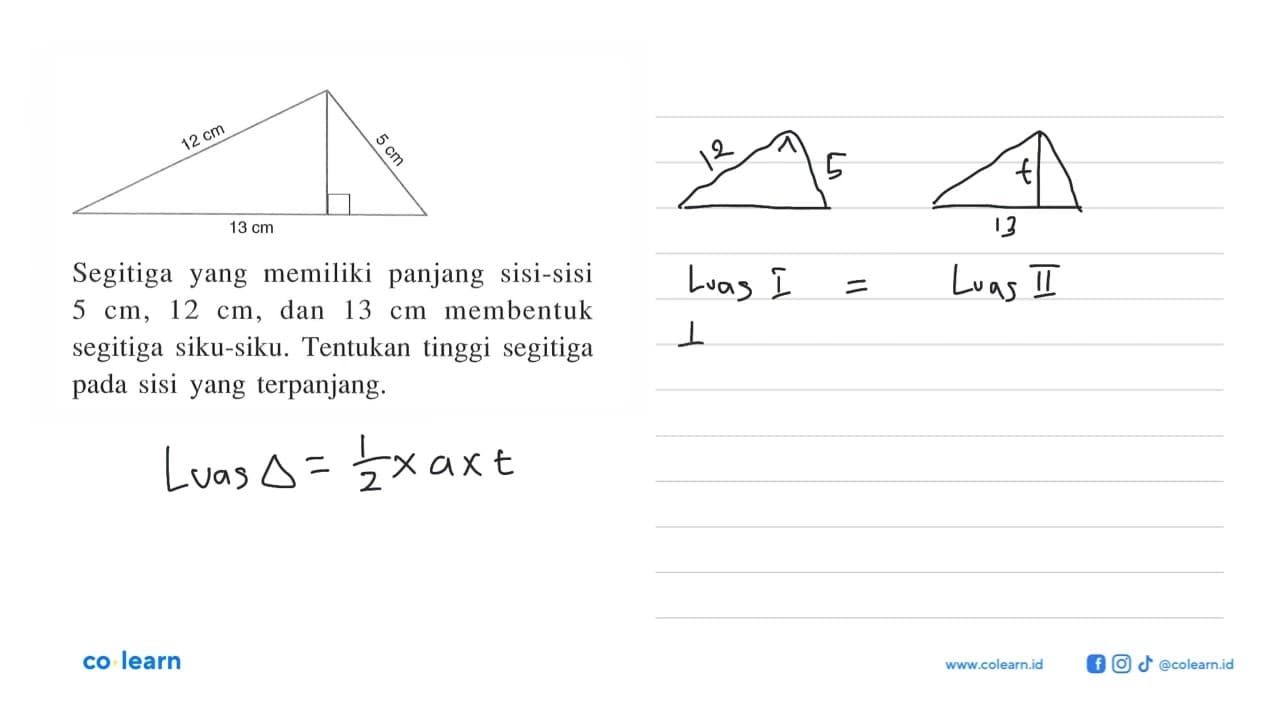 12 cm 5 cm 13 cm Segitiga yang memiliki panjang sisi-sisi 5