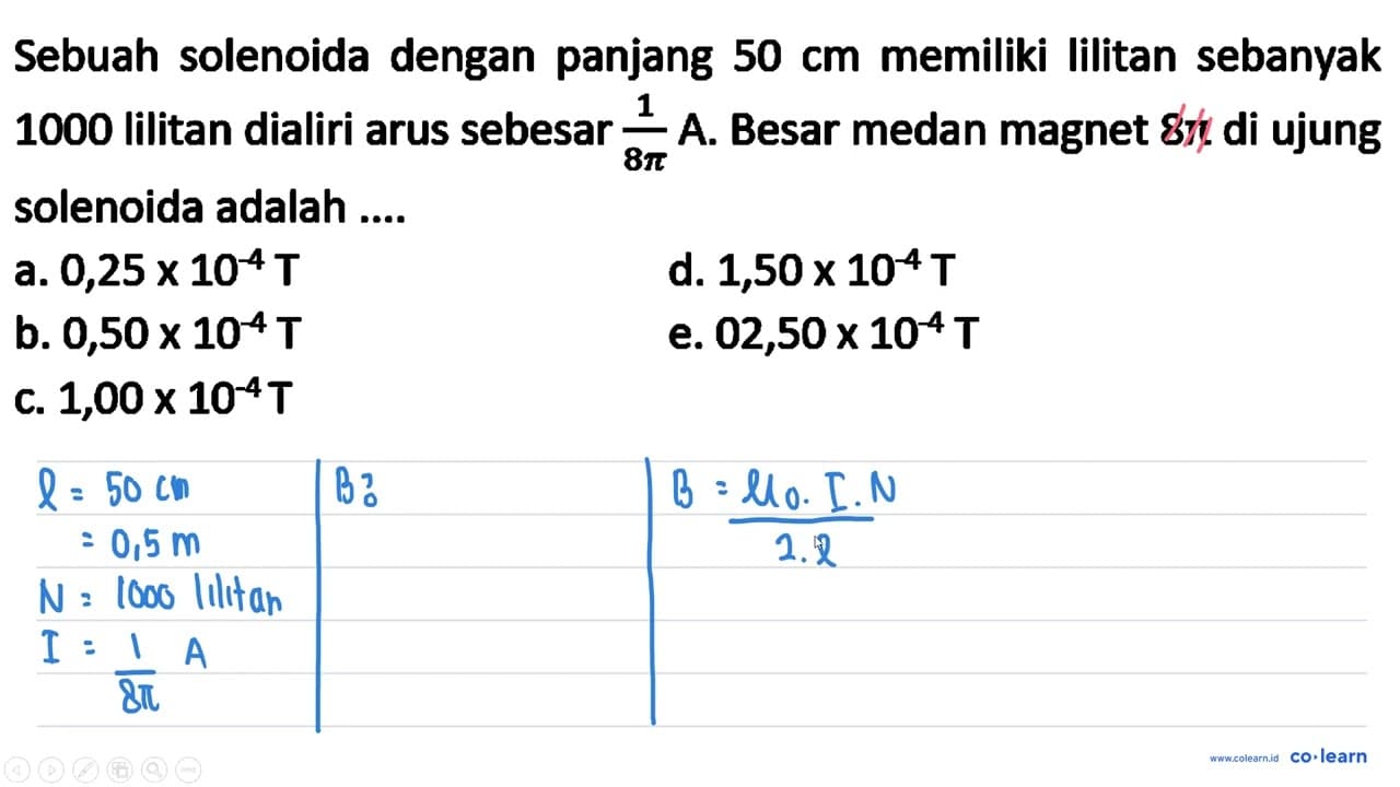 Sebuah solenoida dengan panjang 50 cm memiliki lilitan