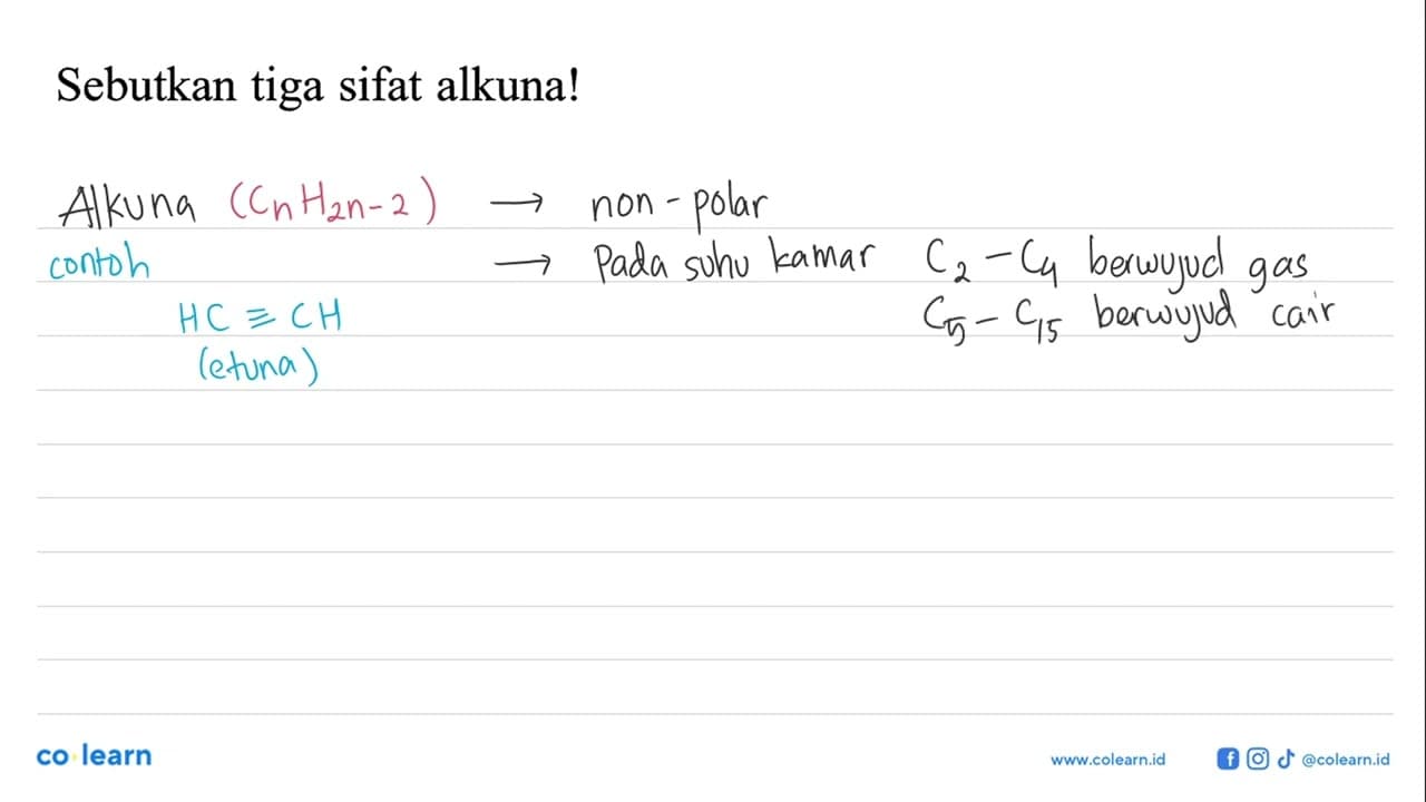 Sebutkan tiga sifat alkuna!