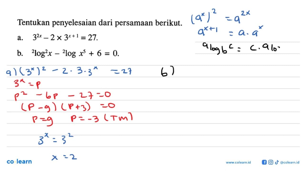 Tentukan penyelesaian dari persamaan berikut. a.