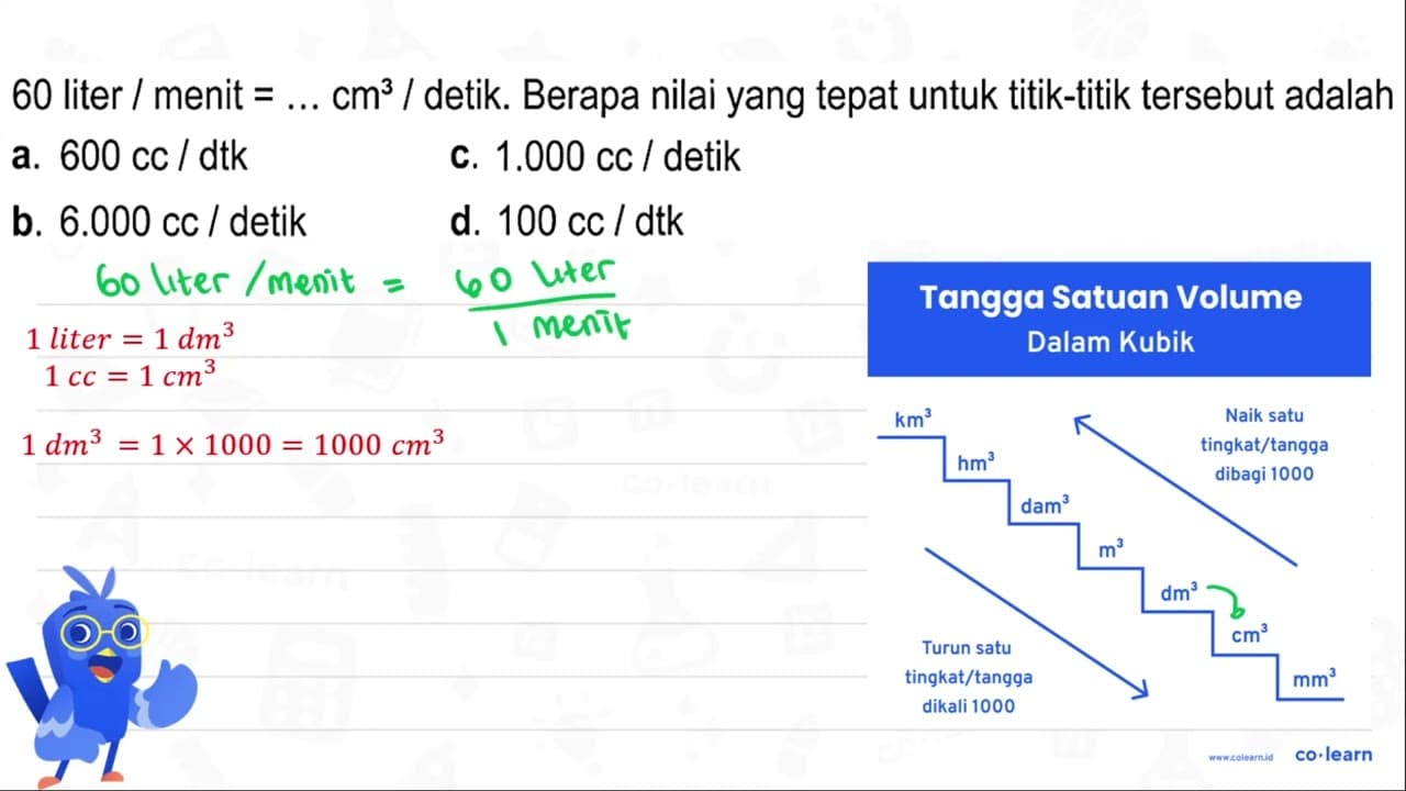 60 liter/menit =... cm^3 / detik. Berapa nilai yang tepat