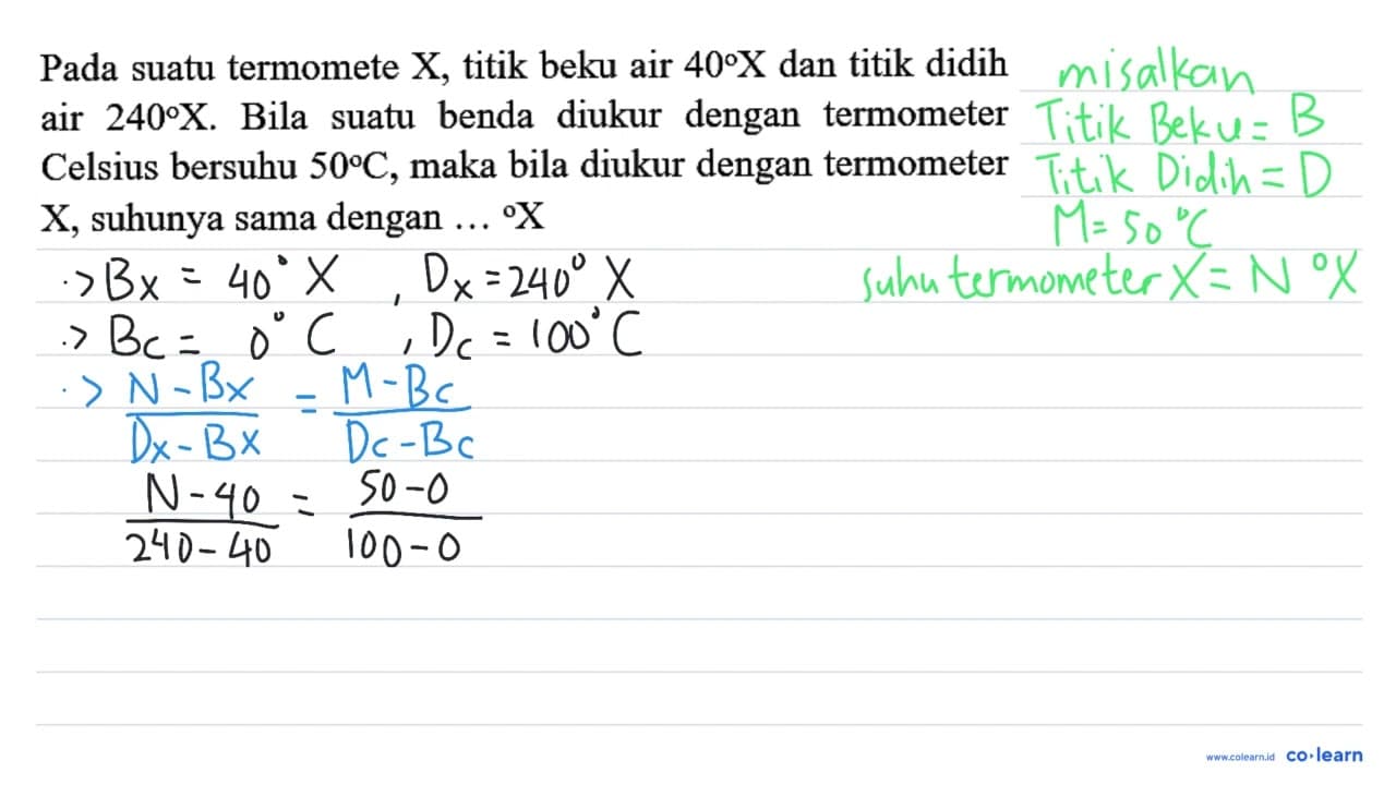 Pada suatu termomete X , titik beku air 40 X dan titik