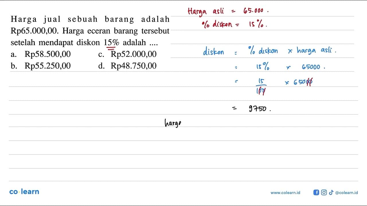 Harga jual sebuah barang adalah Rp65.000,00. Harga eceran