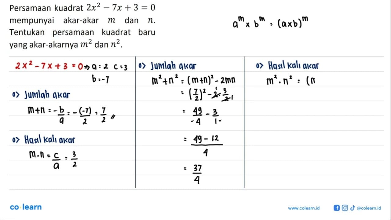 Persamaan kuadrat 2x^2-7x+3 = 0 mempunyai akar-akar m dan