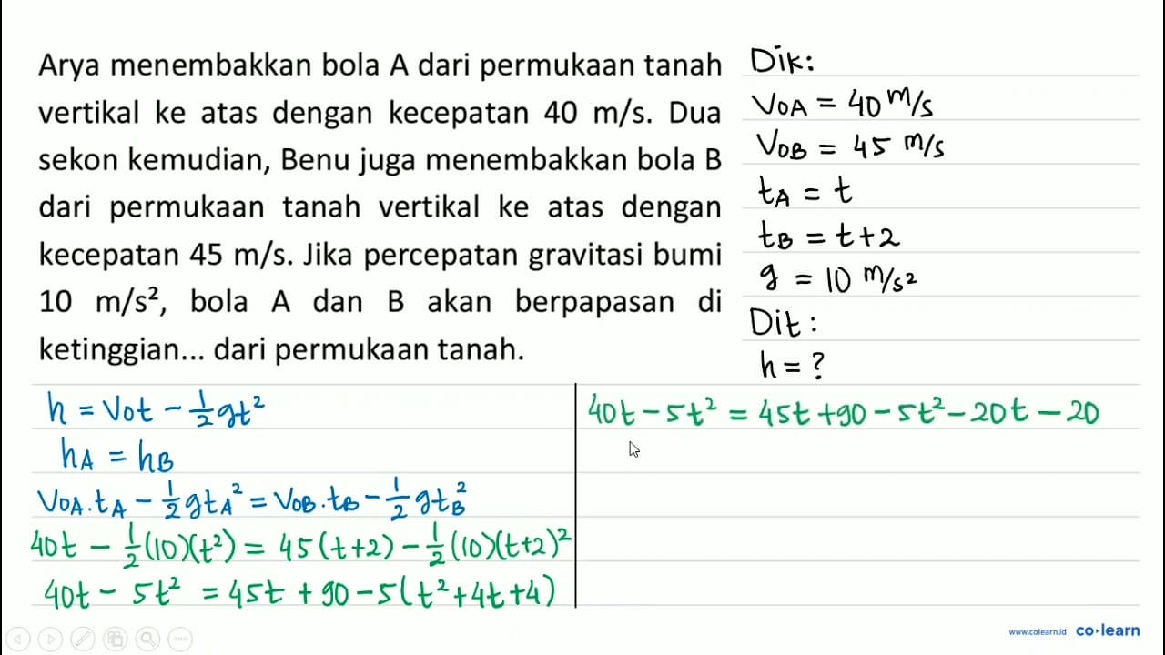 Arya menembakkan bola A dari permukaan tanah vertikal ke