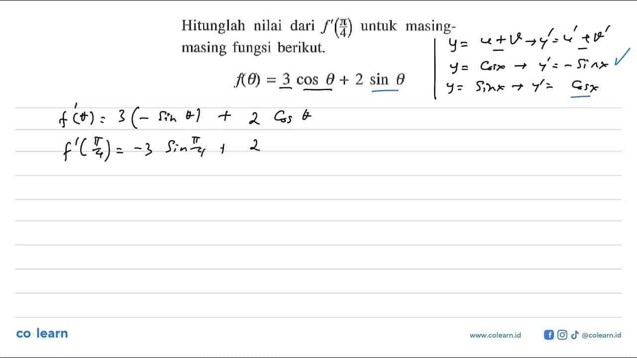 Hitunglah nilai dari f'(pi/4) untuk masing-masing fungsi