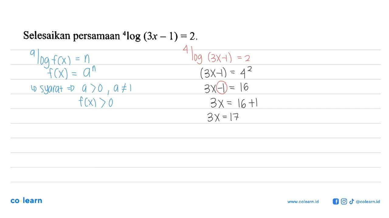 Selesaikan persamaan 4log(3x-1)=2.