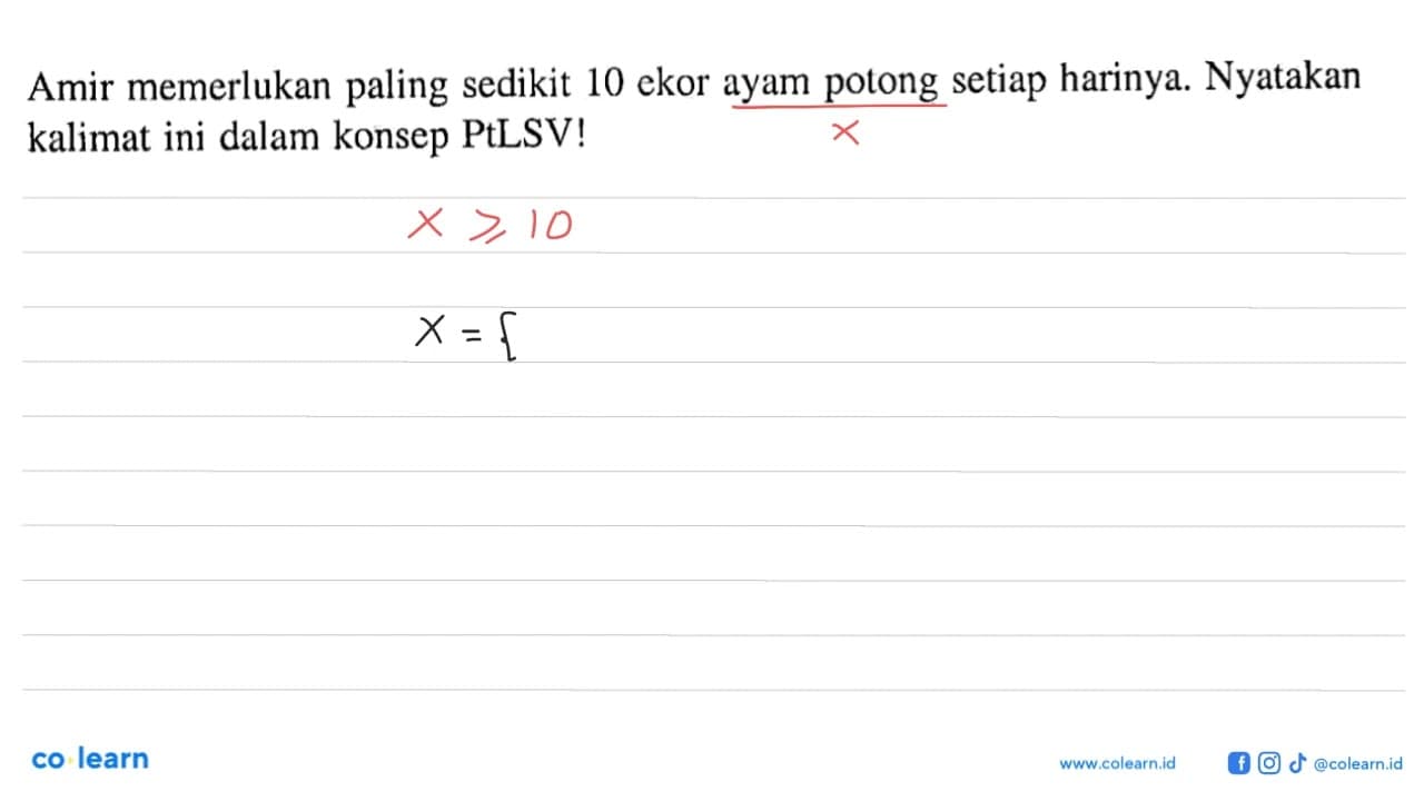 Amir memerlukan paling sedikit 10 ekor ayam potong setiap