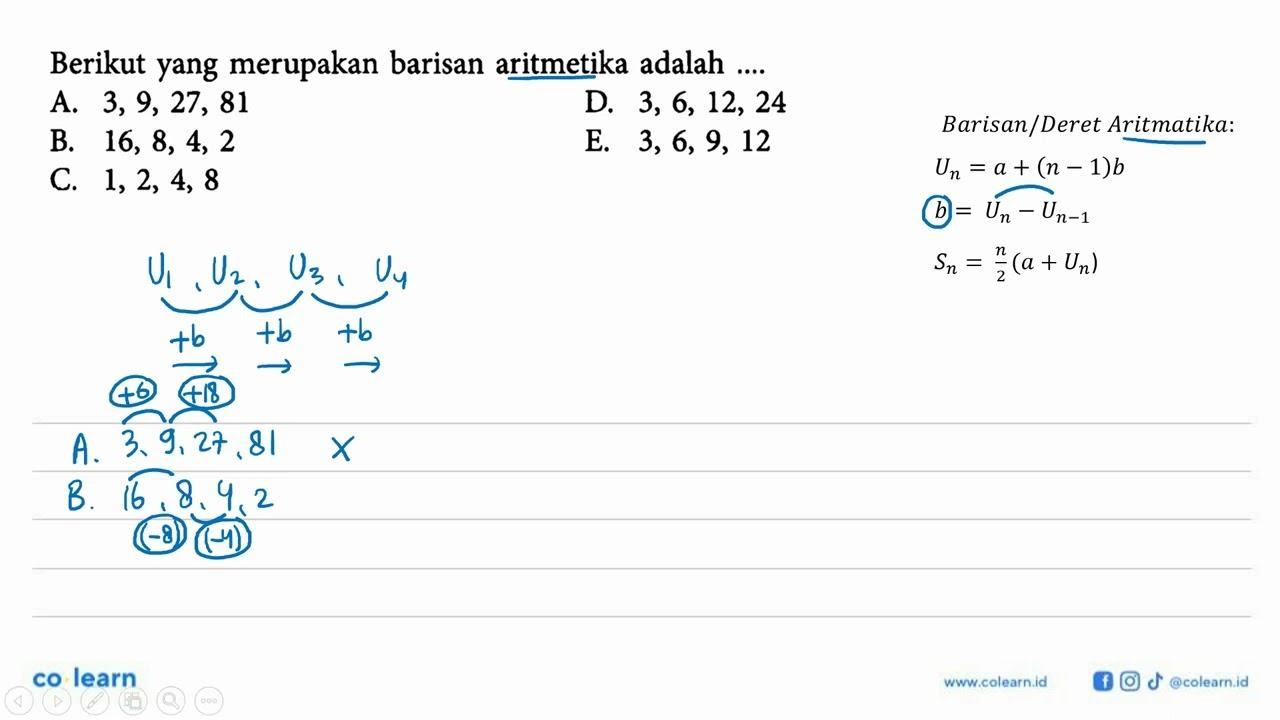 Berikut yang merupakan barisan aritmetika adalah ....A.