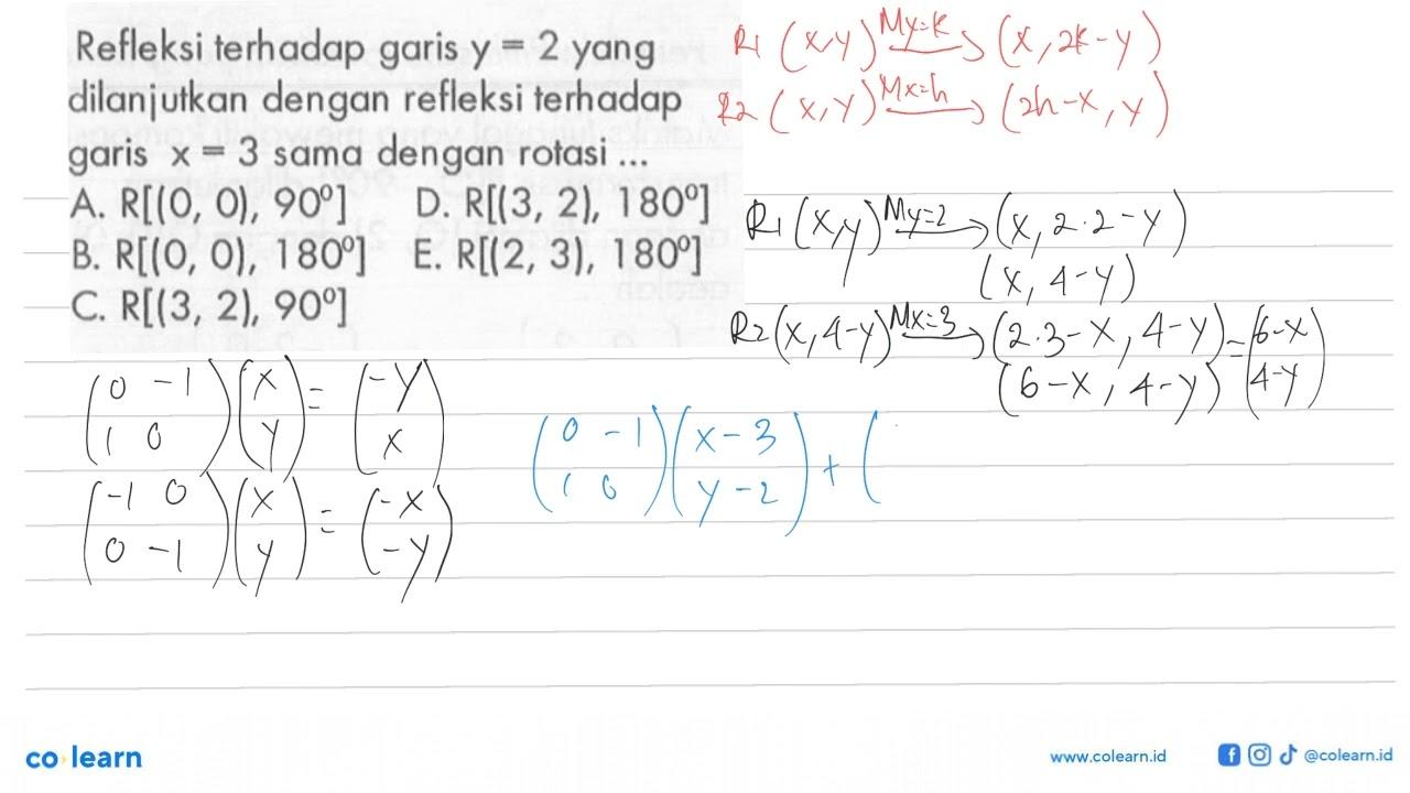 Refleksi terhadap garis y = 2 yang dilanjutkan dengan