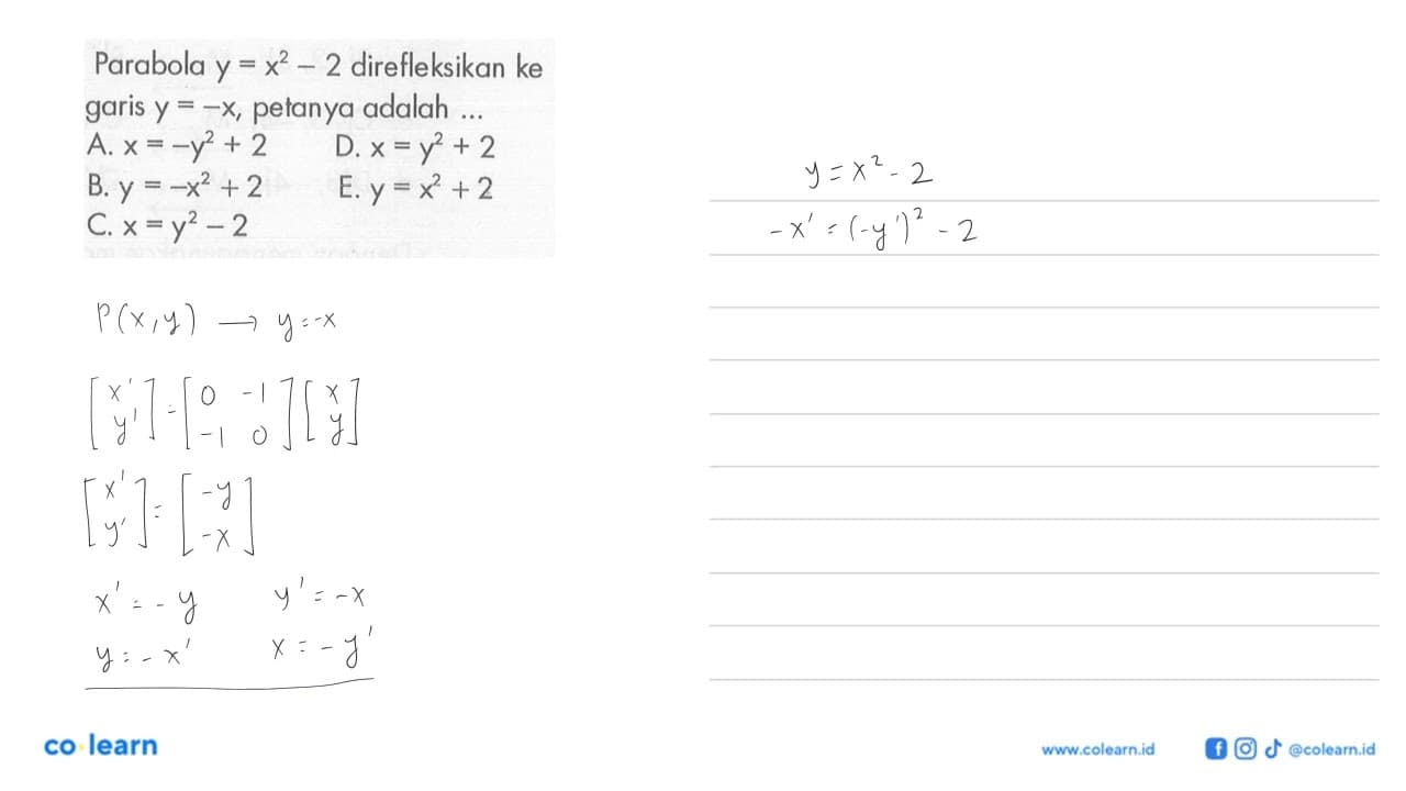 Parabola y=x^2-2 direfleksikan ke garis y=-x, petanya