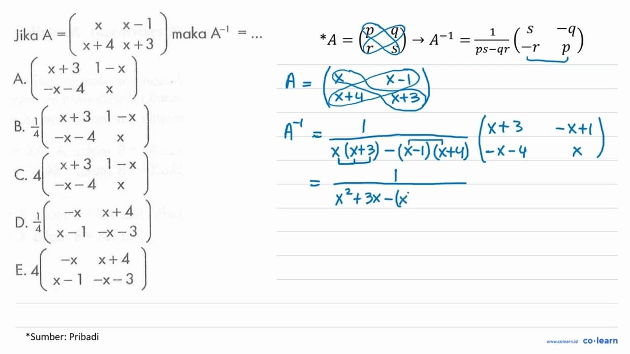 Jika A=(x x-1 x+4 x+3) maka A^(-1)=...