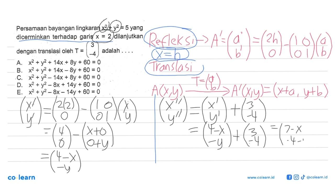 Persamaan bayangan lingkaran x^2+y^2=5 yang dicerminkan