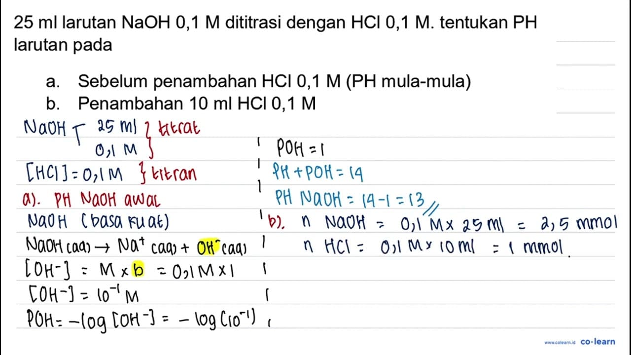 25 ml larutan NaOH 0,1 M dititrasi dengan HCl 0,1 M.