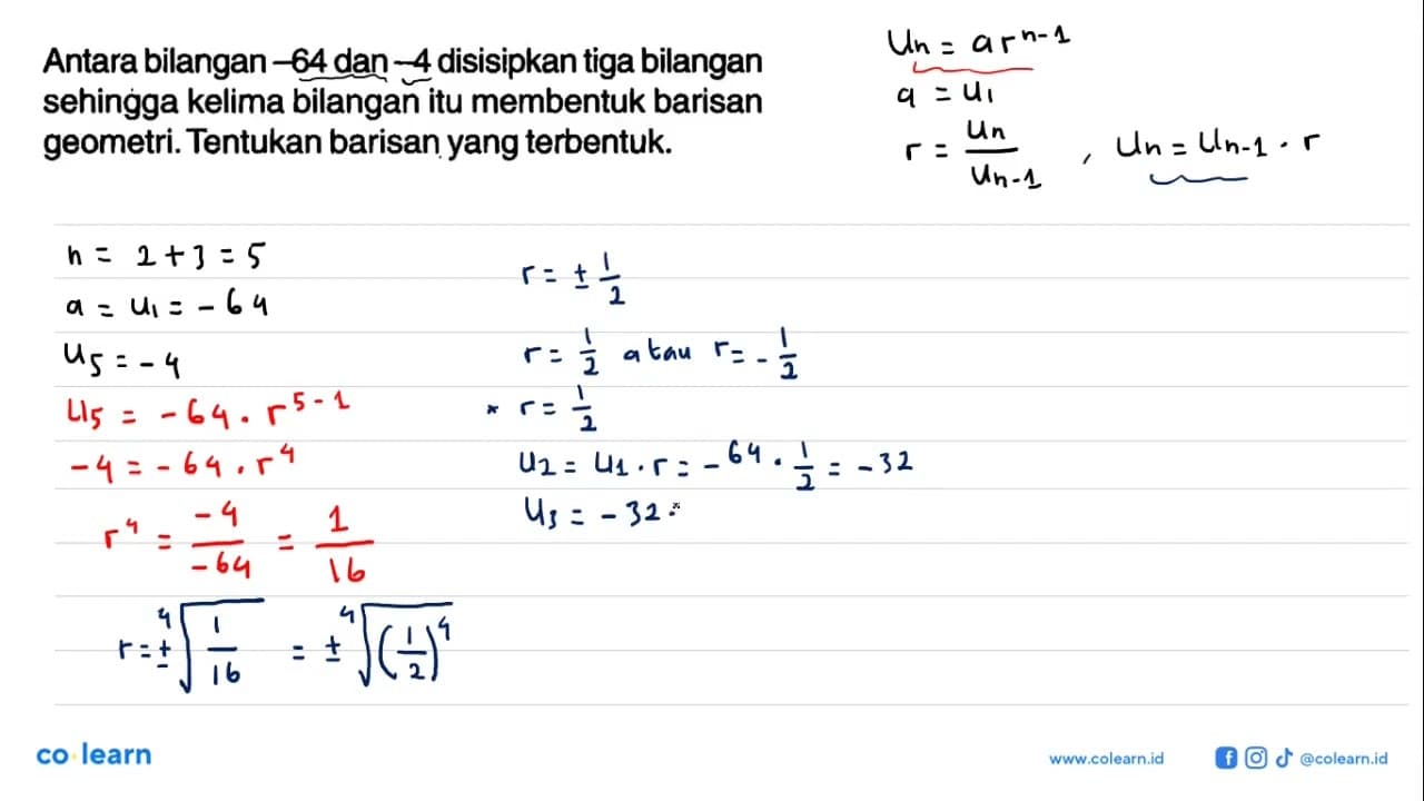 Antara bilangan-64 dan- 4 disisipkan tiga bilangan sehingga