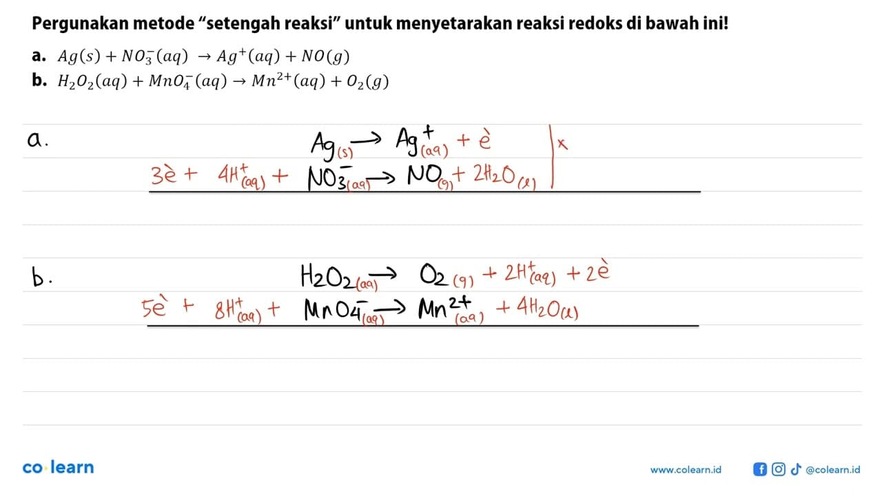 Pergunakan metode "setengah reaksi" untuk menyetarakan