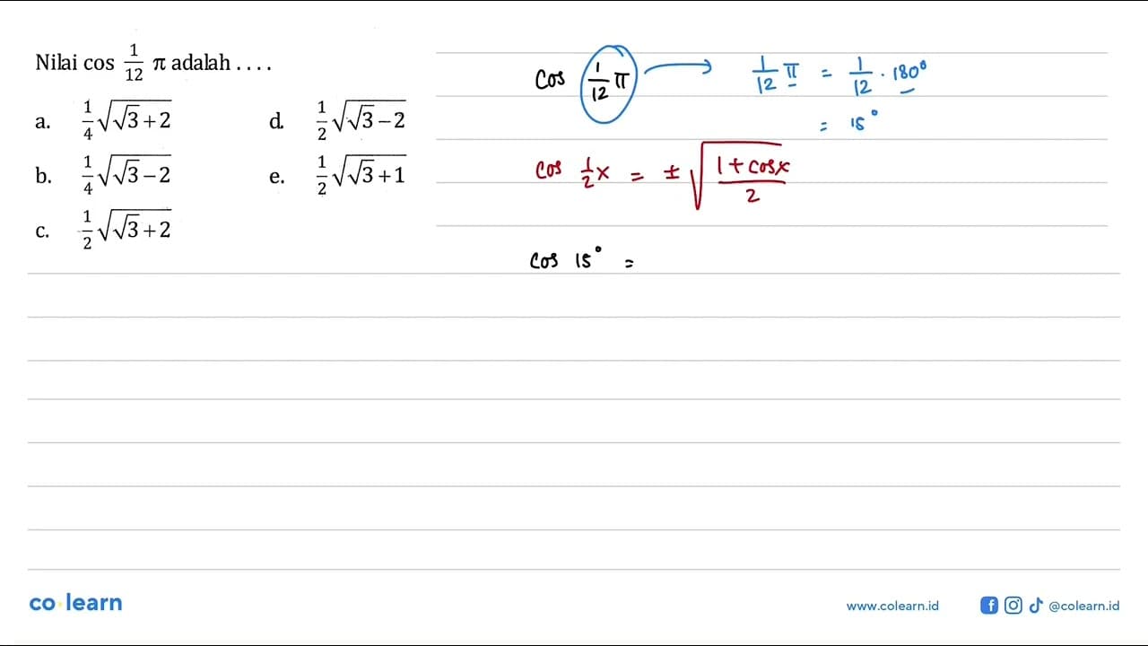 Nilai cos(1/12pi) adalah ...