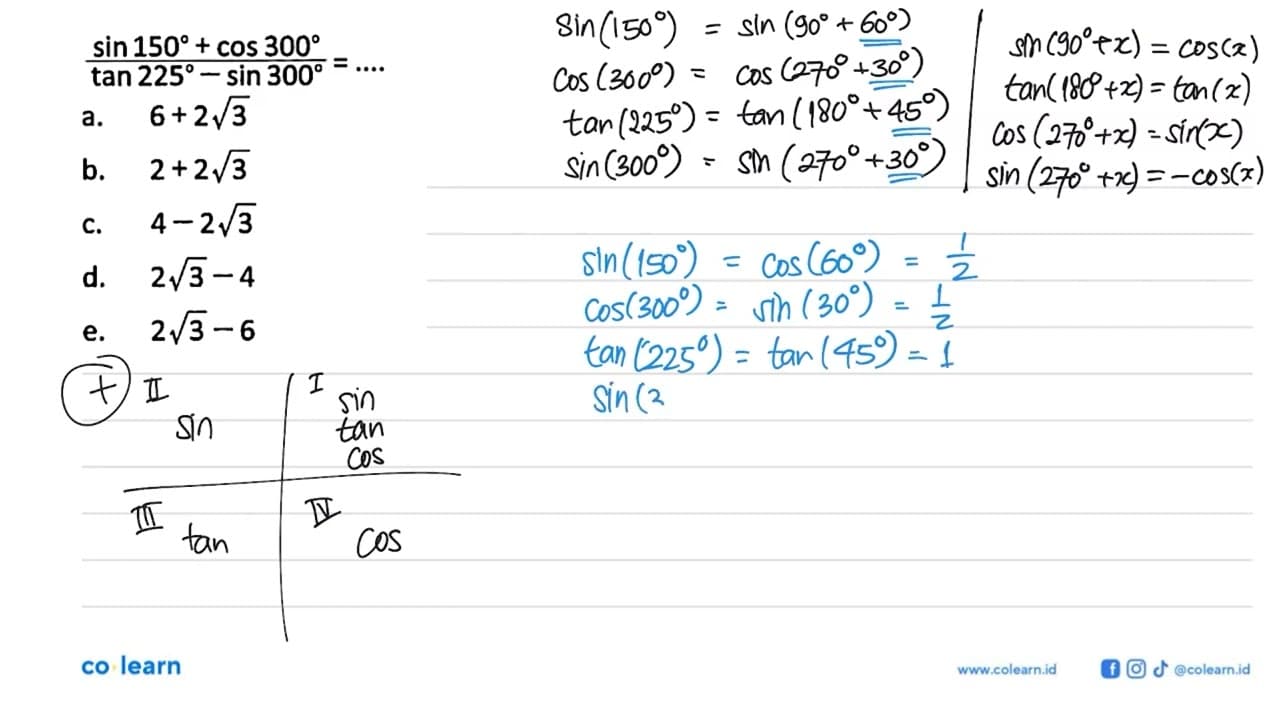 (sin 150+cos 300)/(tan 225-sin 300)=...