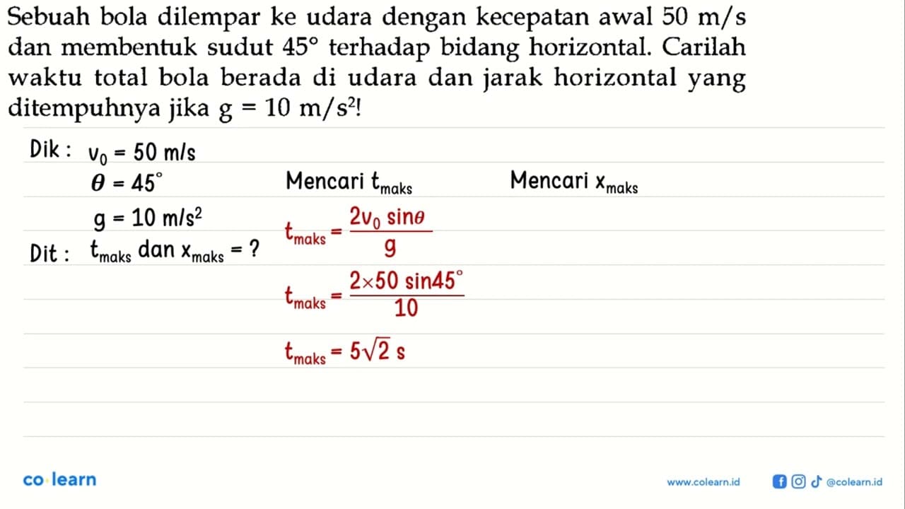 Sebuah bola dilempar ke udara dengan kecepatan awal 50 m/s