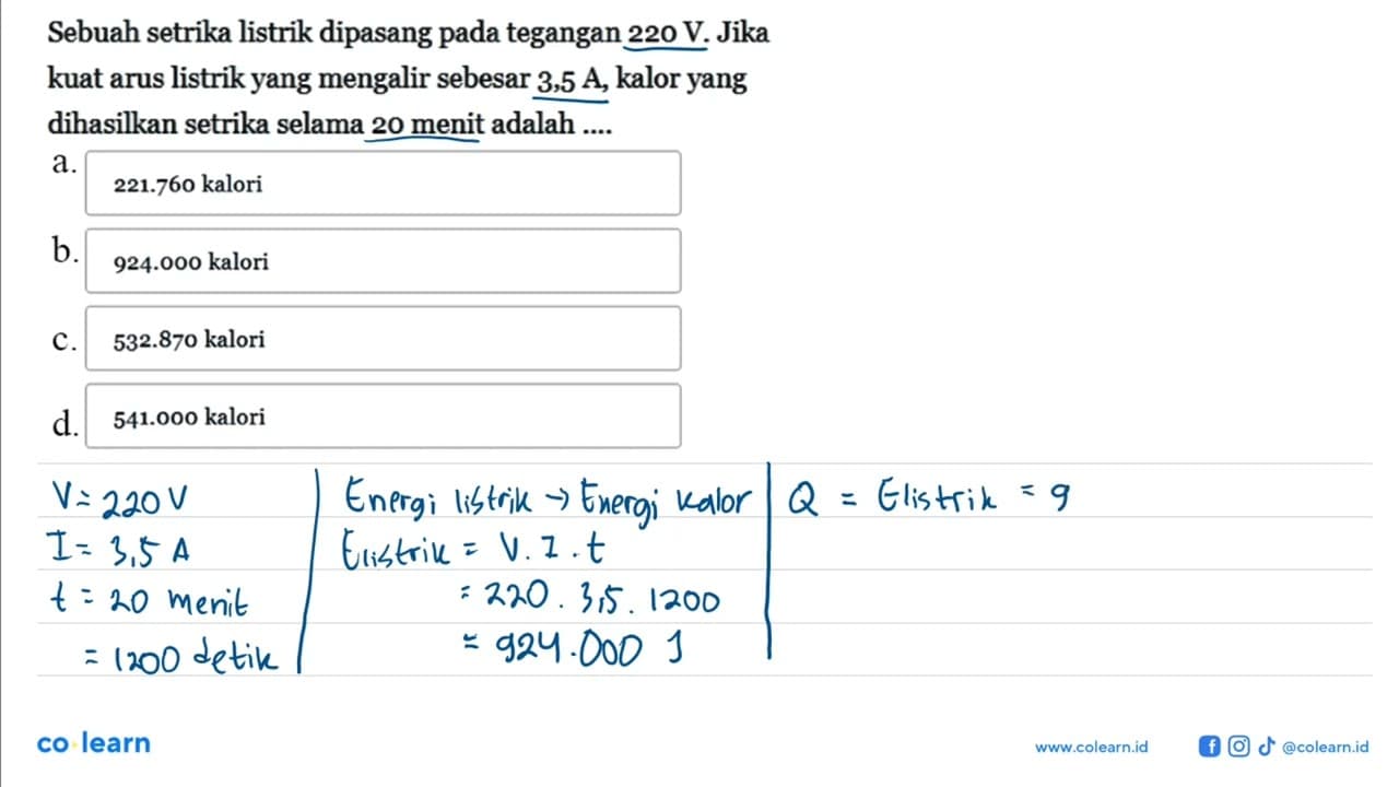 Sebuah setrika listrik dipasang pada tegangan 220 V. Jika