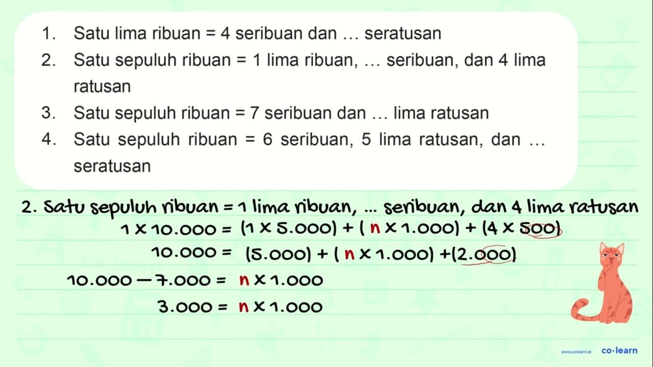 1. Satu lima ribuan = 4 seribuan dan .. seratusan 2. Satu