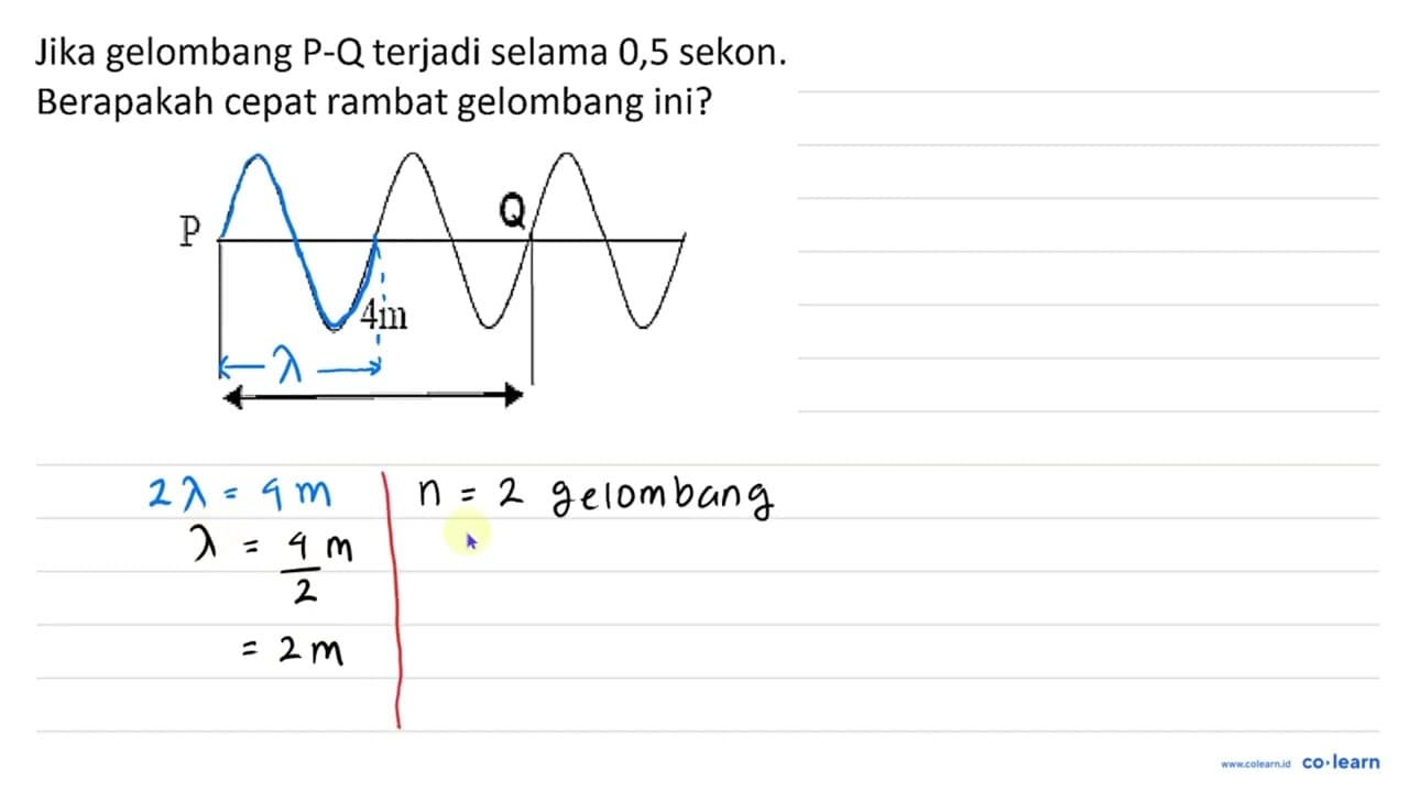 Jika gelombang P-Q terjadi selama 0,5 sekon. Berapakah