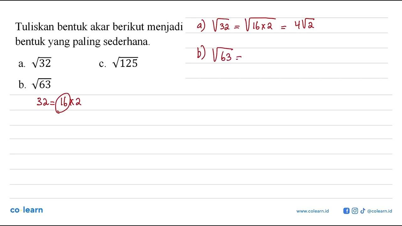 Tuliskan bentuk akar berikut menjadi bentuk yang paling