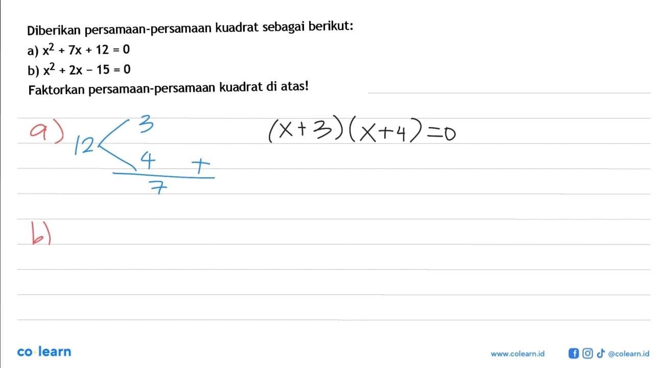 Diberikan persamaan-persamaan kuadrat sebagai berikut: a)