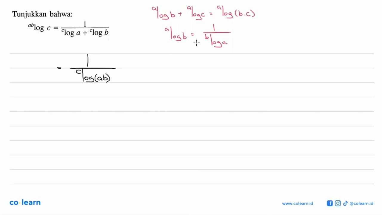 Tunjukkan bahwa: (ab)logc=1/(cloga+clogb)