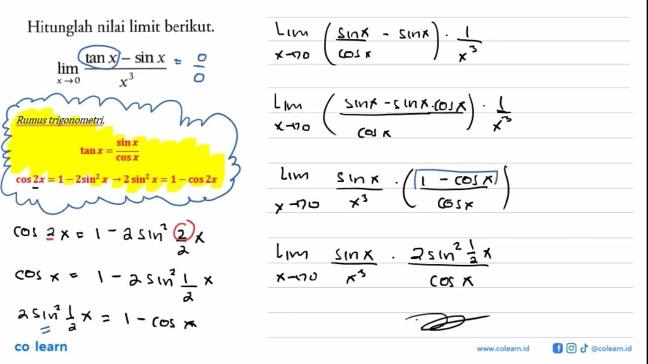 Hitunglah nilai limit berikut. limit x->0 (tan x-sin