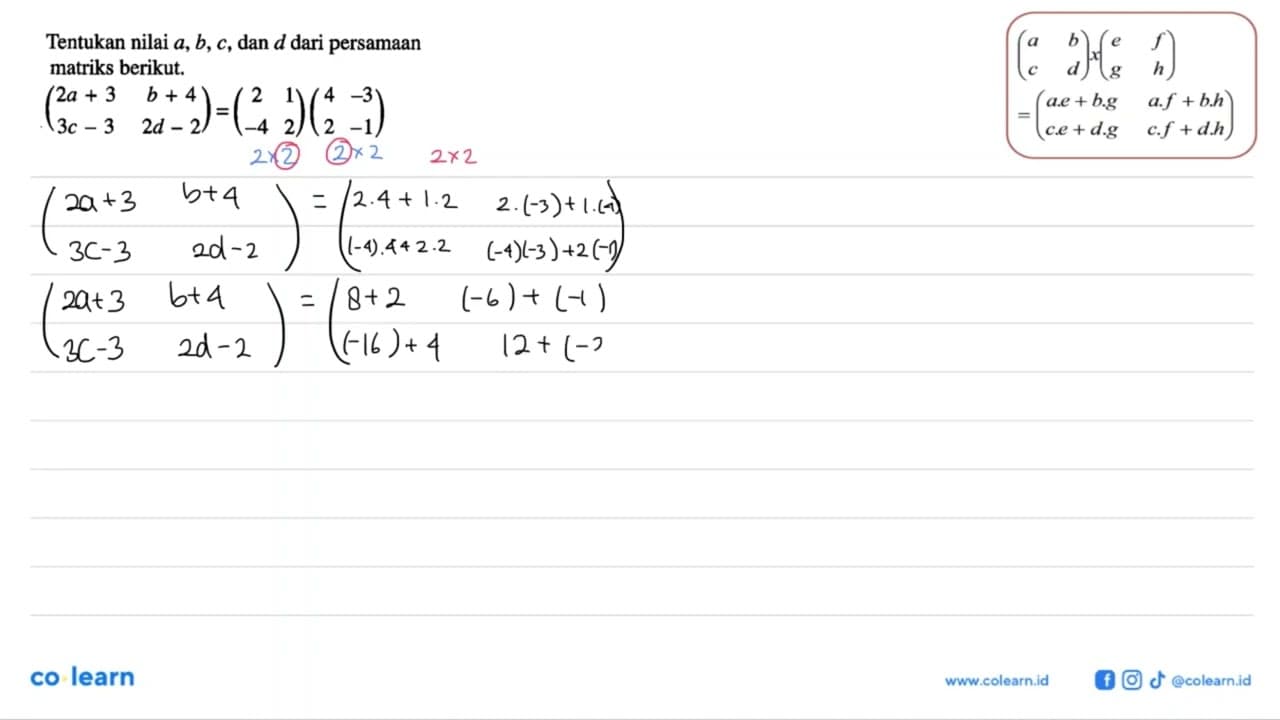 Tentukan nilai a, b, c, dan d dari persamaan matriks