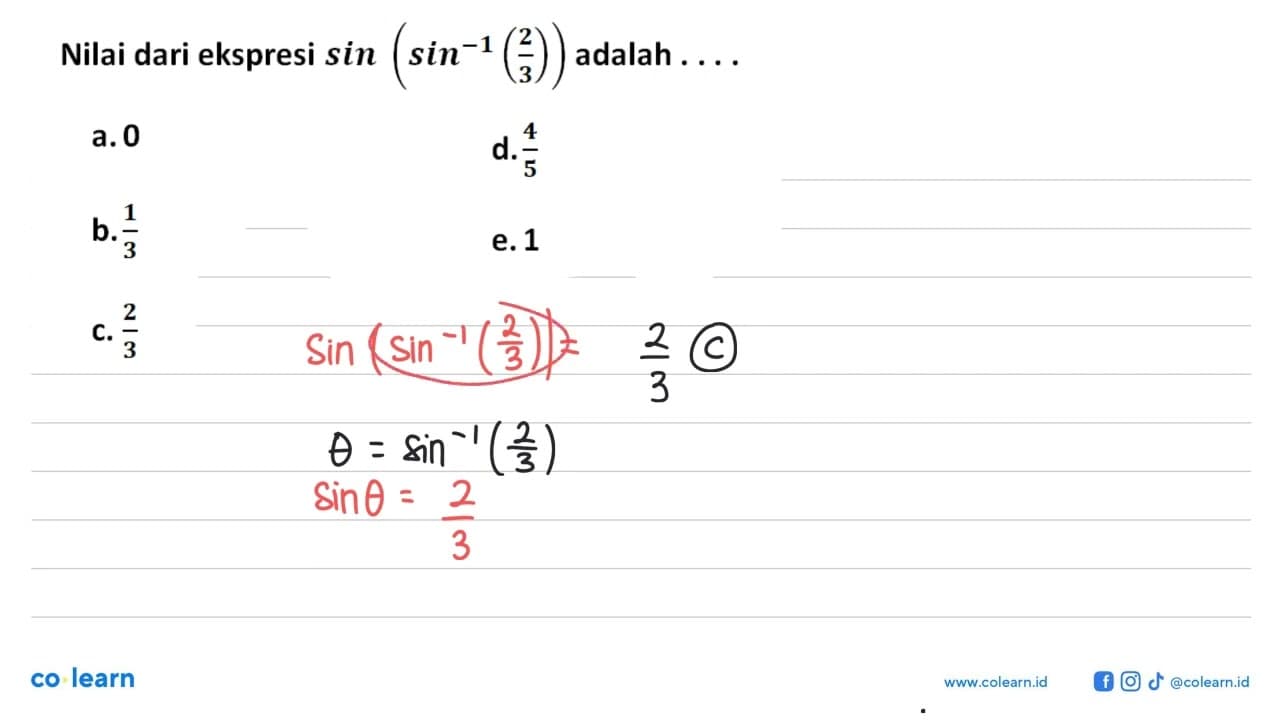 Nilai dari ekspresi sin(sin^-1 (2/3)) adalah