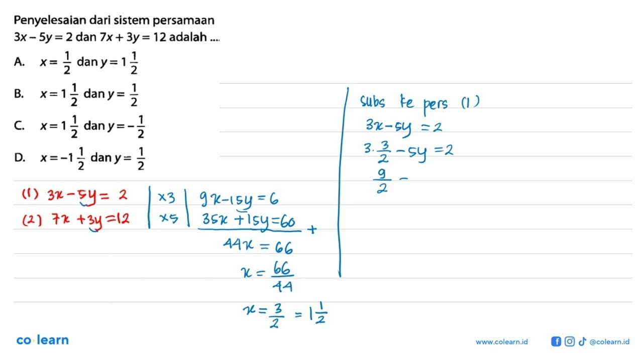 Penyelesaian dari sistem persamaan 3x - 5y = 2 dan 7x + 3y