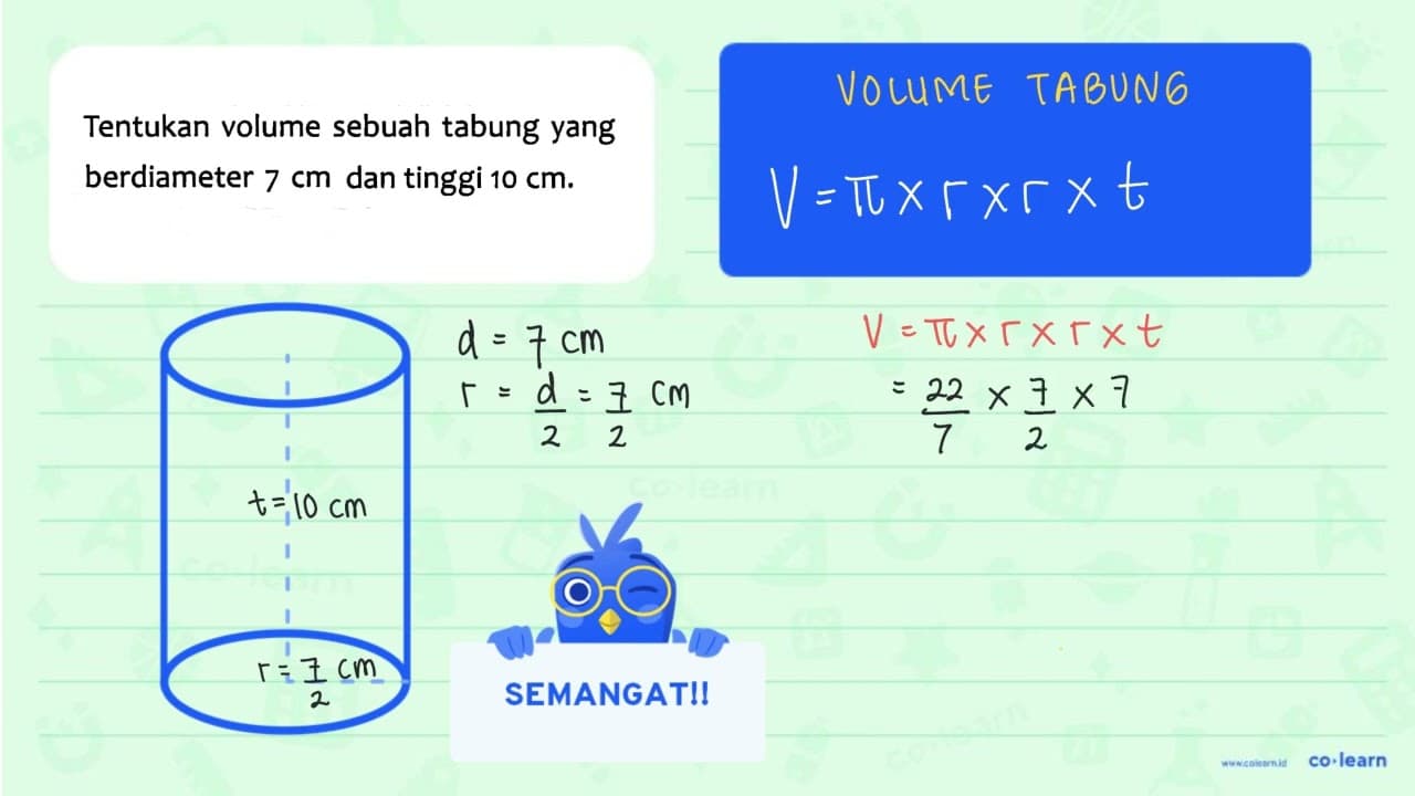 Tentukan volume sebuah tabung yang berdiameter 7 cm dan