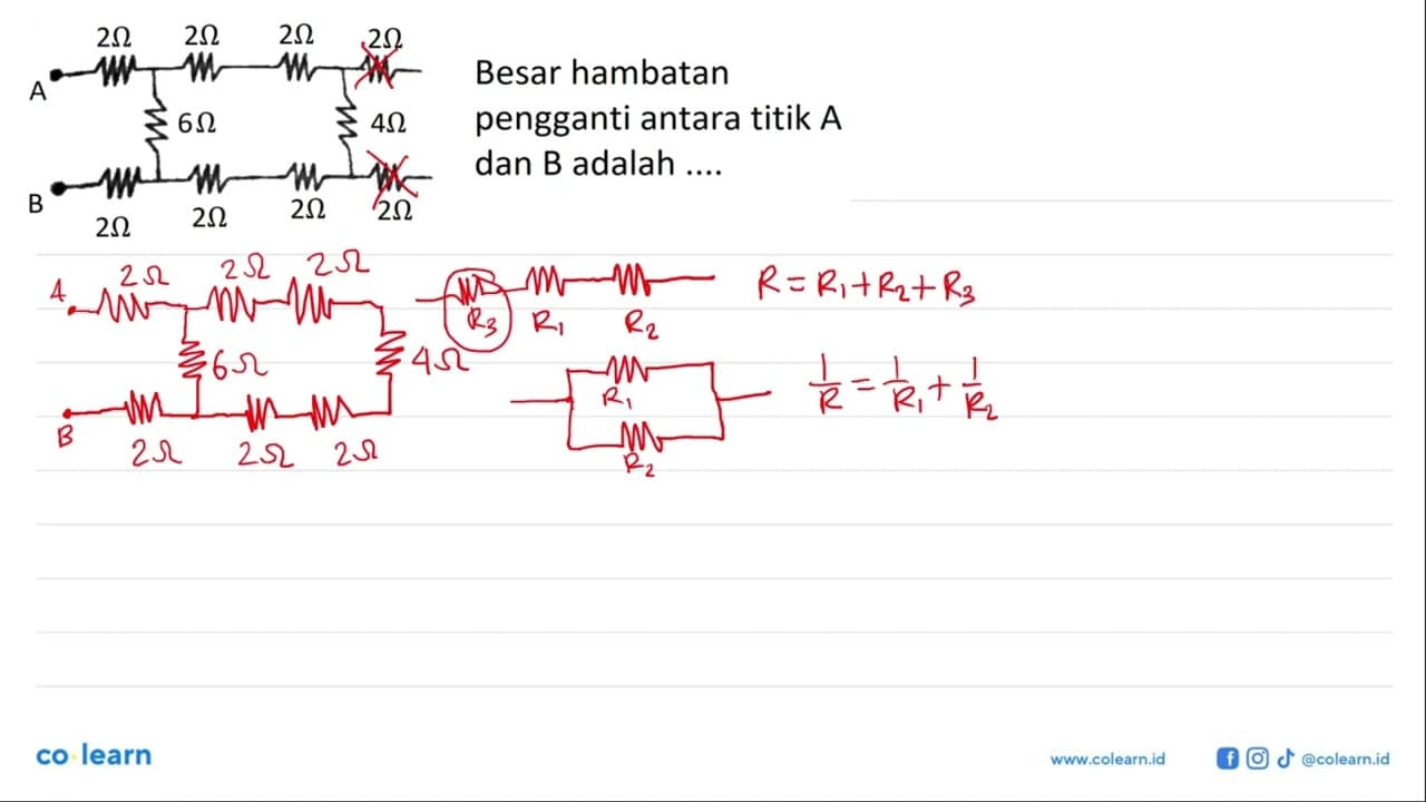 Besar hambatan A pengganti antara titik A dan B adalah ....