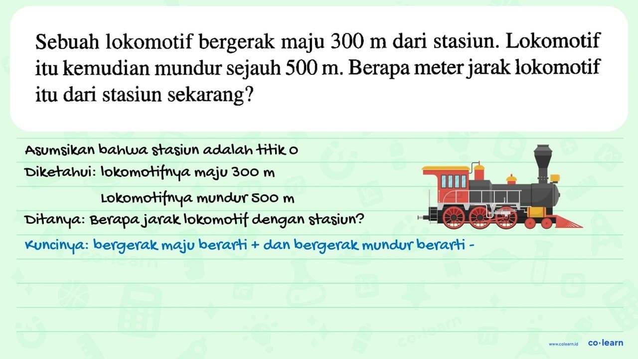 Sebuah lokomotif bergerak maju 300 m dari stasiun.