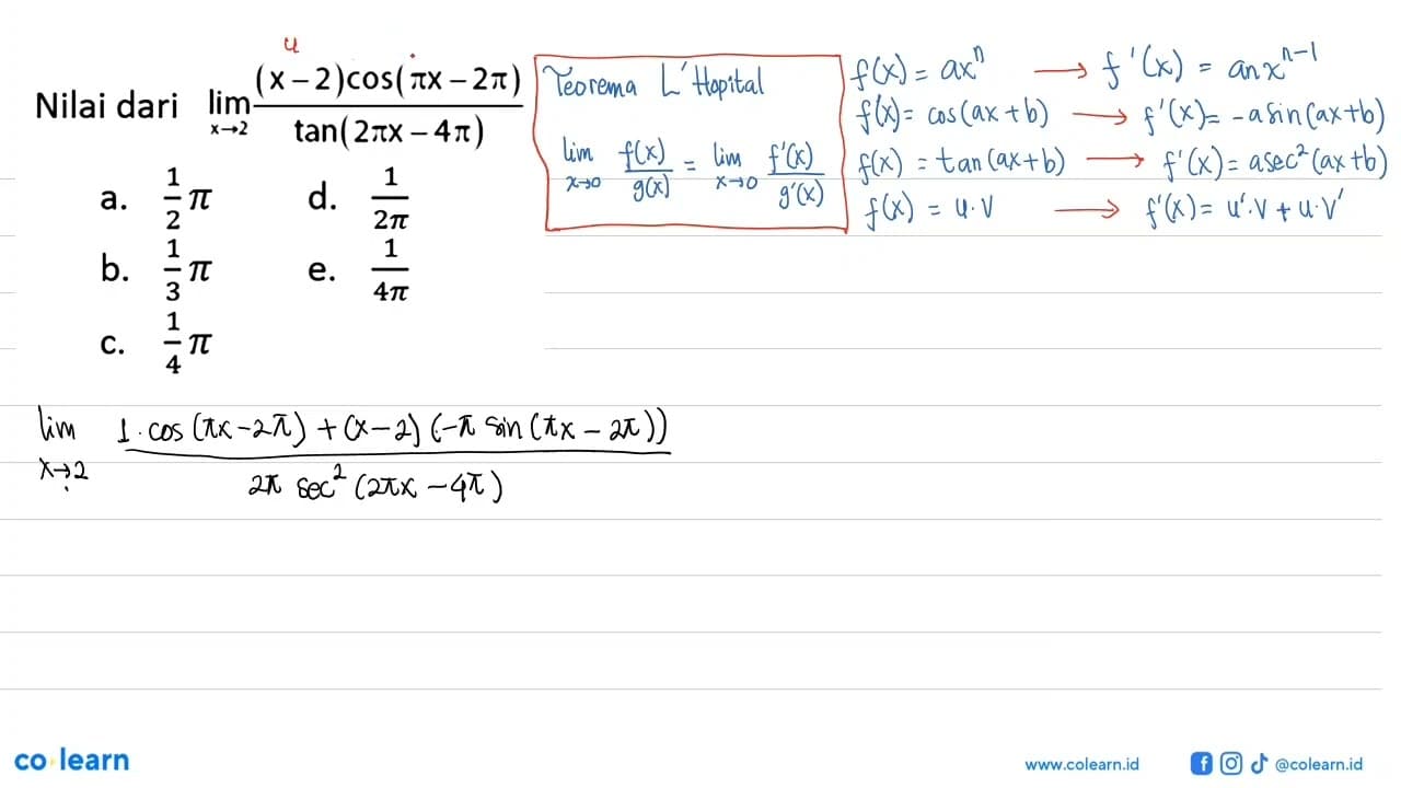 Nilai dari limit x->2 ((x-2) cos (phix-2phi))/(tan