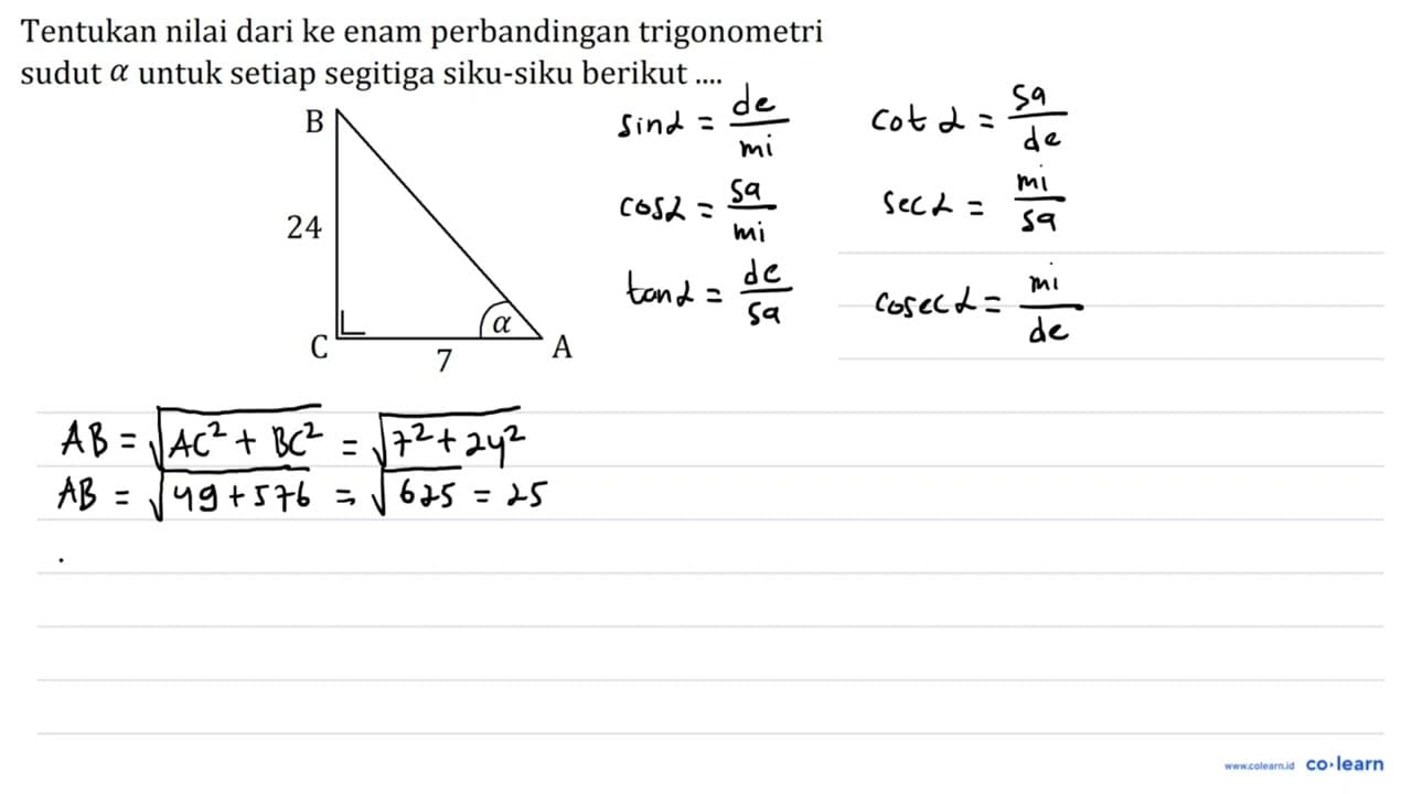 Tentukan nilai dari ke enam perbandingan trigonometri sudut