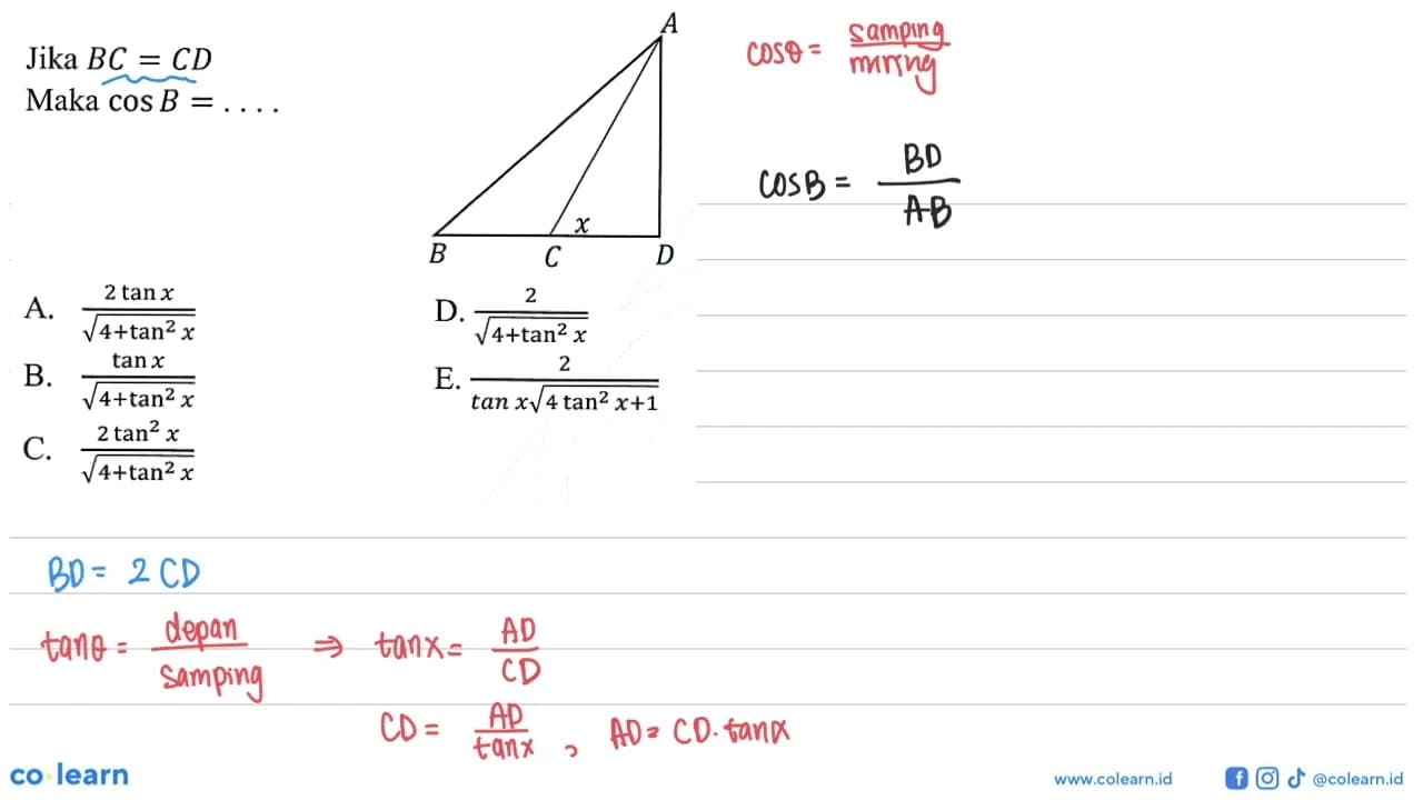 Jika BC=CD Maka cos B= .... B C D A x