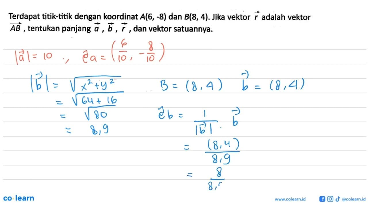 Terdapat titik-titik dengan koordinat A(6,-8) dan B(8,4).