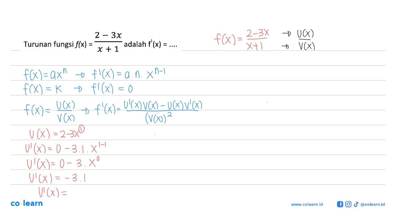 Turunan fungsi f(x)=(2-3x)/(x+1) adalah f(x)= ...