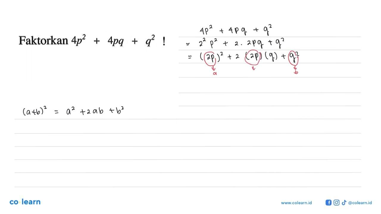 Faktorkan 4p^2 + 4pq + q^2 !