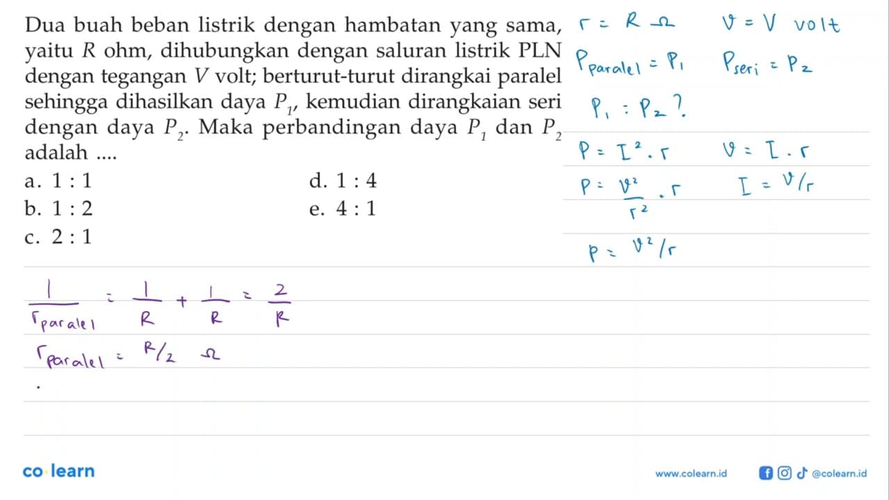 Dua buah beban listrik dengan hambatan yang sama, R ohm,