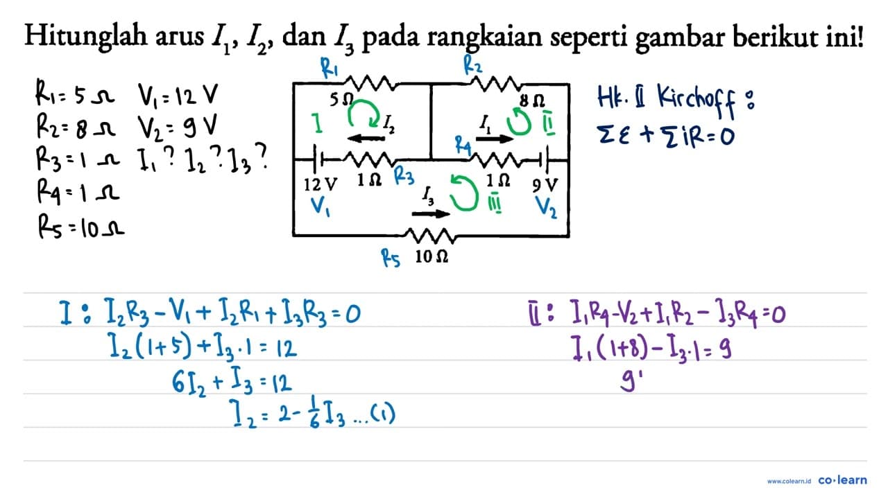 Hitunglah arus I1, I2, dan I3 pada rangkaian seperti gambar