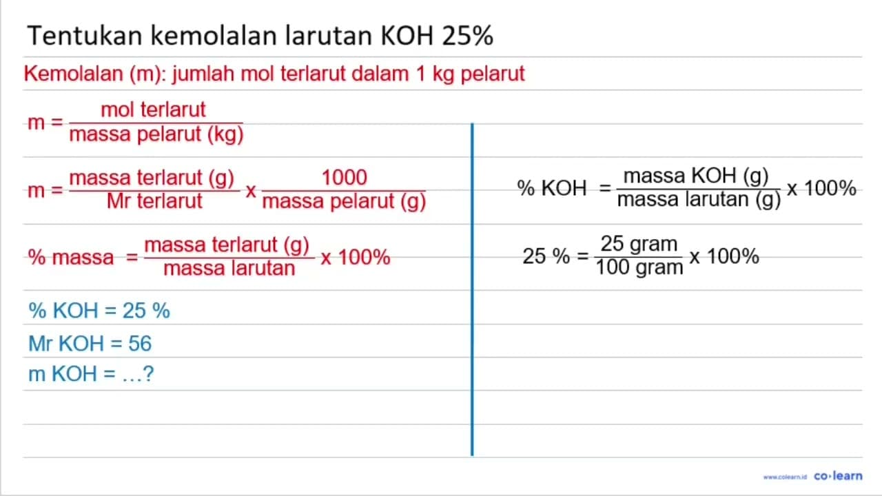 Tentukan kemolalan larutan KOH 25 %