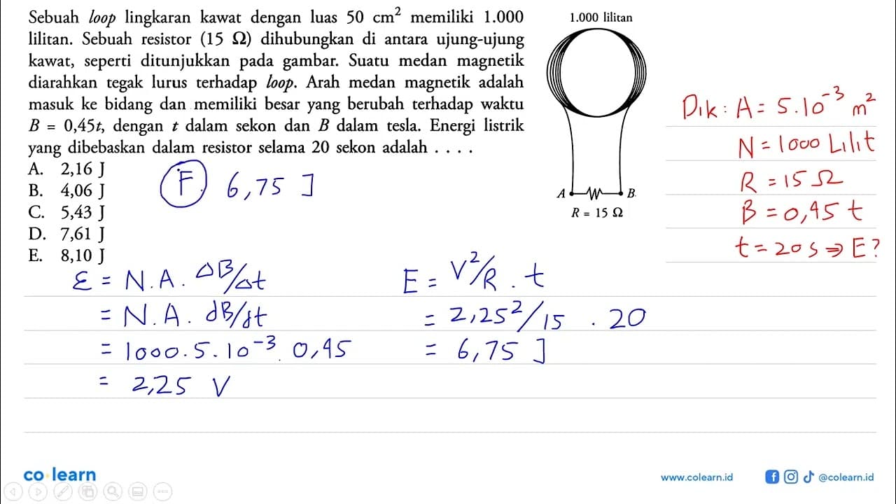 Sebuah loop lingkaran kawat dengan luas 50 cm^2 memiliki