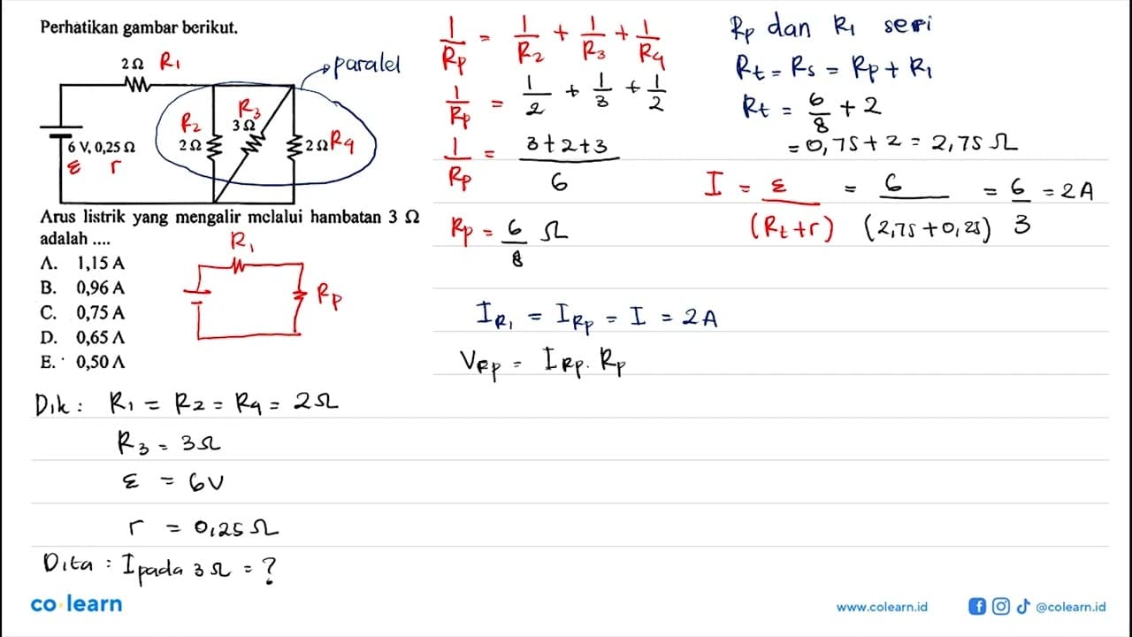 Perhatikan gambar berikut. 2 Ohm 6 V, 0,25 Ohm 2 Ohm 3 Ohm