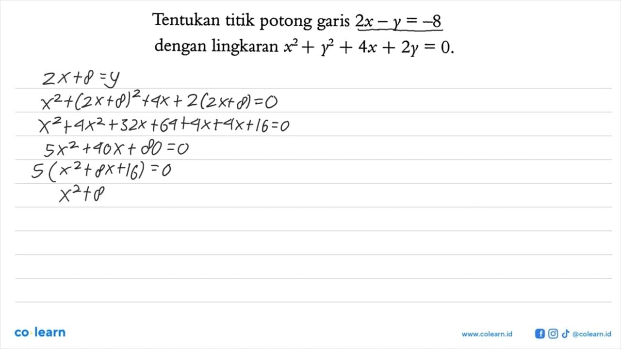 Tentukan titik potong garis 2x-y=-8 dengan lingkaran